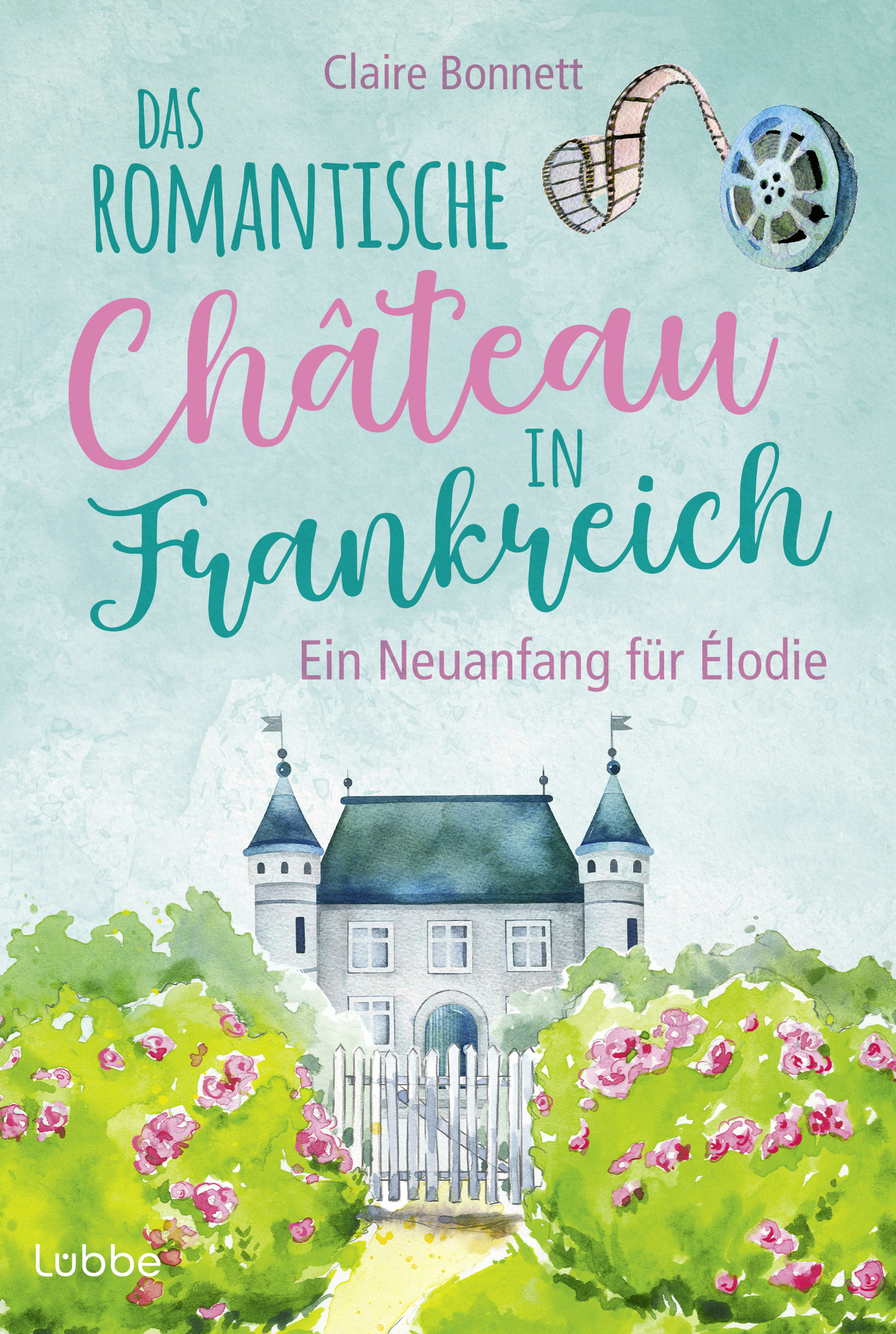 Das romantische Château in Frankreich – Ein Neuanfang für