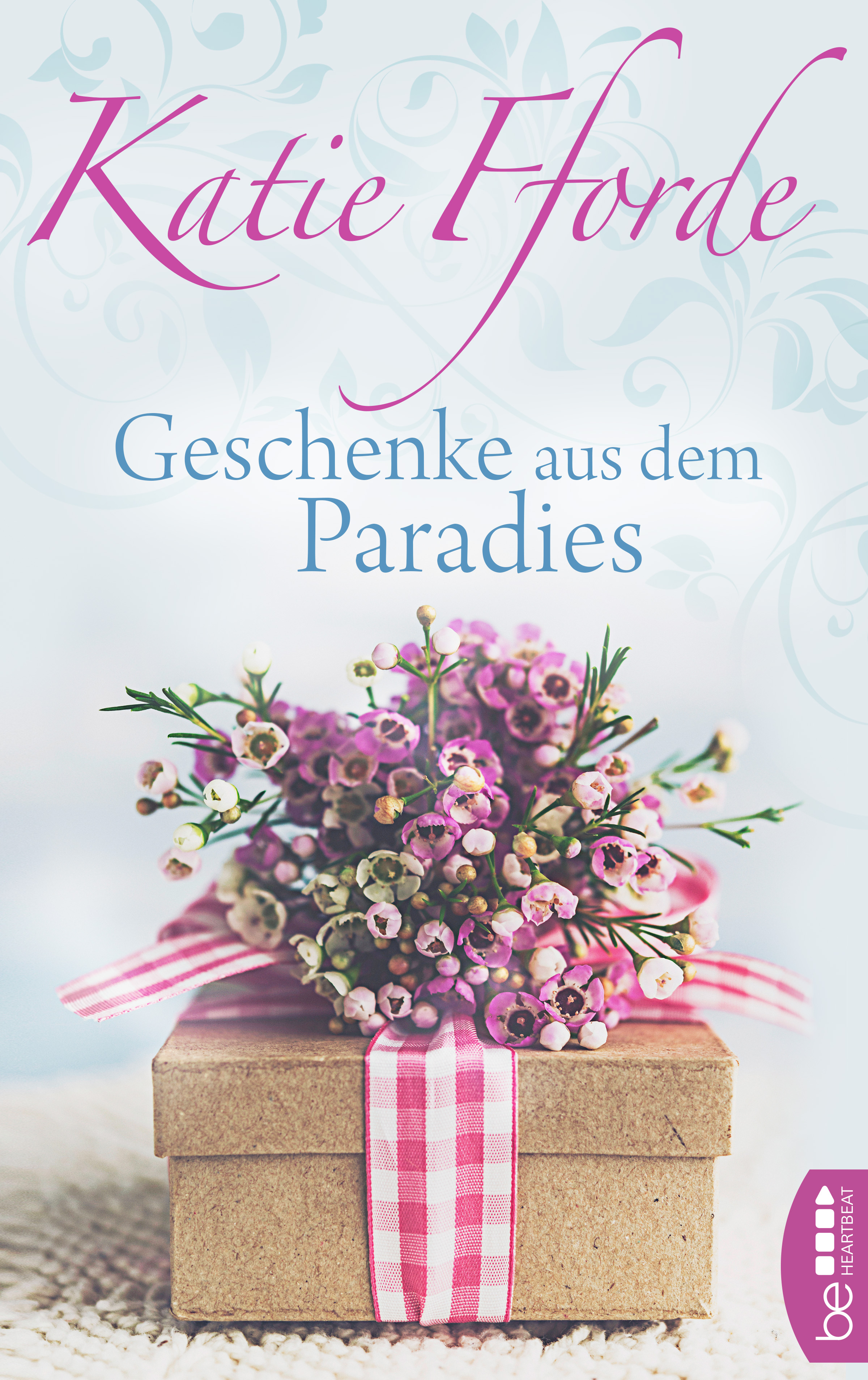 Geschenke aus dem Paradies eBook (epub)