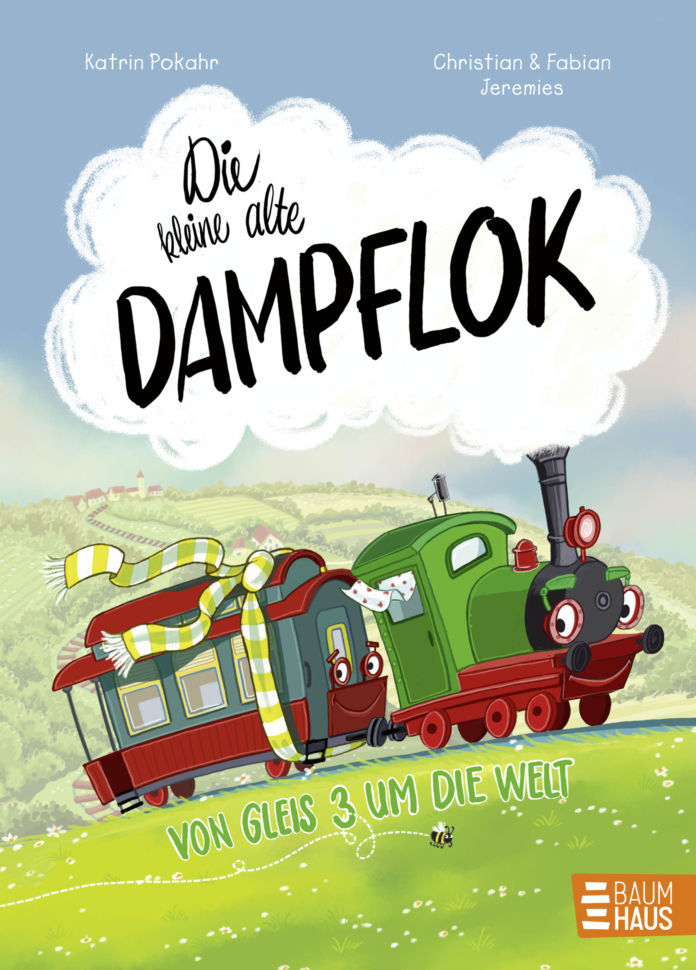 Die kleine alte Dampflok - Von Gleis 3 um die Welt | Buch (Hardcover)